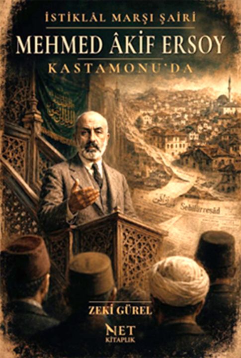 Mehmed Âkif Ersoy Kastamonu’da