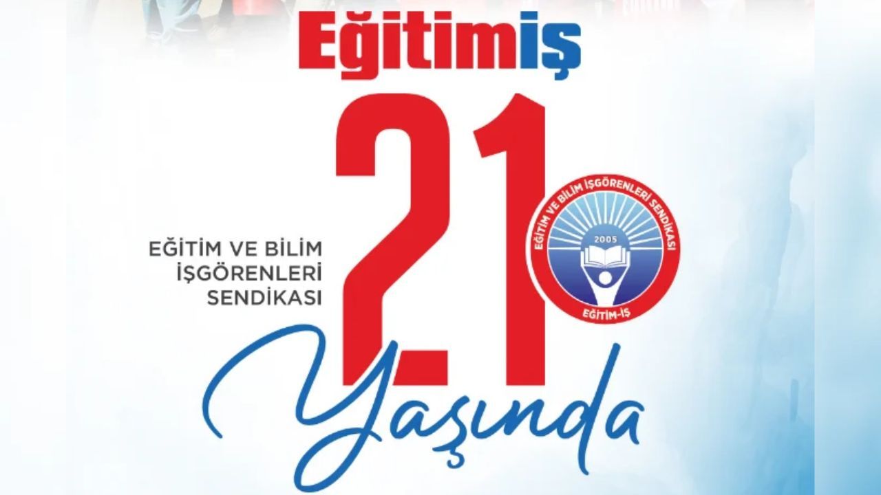 Eğitim-İş 21. yaşını kutluyor