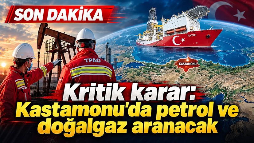 Kritik karar: Kastamonu'da petrol ve doğalgaz aranacak